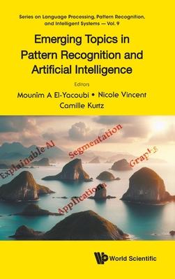 Emerging Topics in Pattern Recognition and Artificial Intelligence