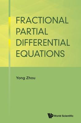 Fractional Partial Differential Equations