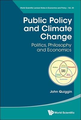 Public Policy and Climate Change: Politics, Philosophy and Economics