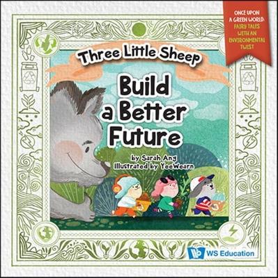 Three Little Sheep Build a Better Future