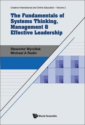 The Fundamentals of Systems Thinking, Management & Effective Leadership