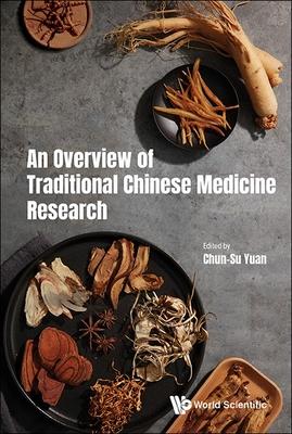 An Overview of Traditional Chinese Medicine Research