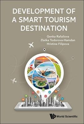 Development of a Smart Tourism Destination by Genka Rafailova, Zlatka ...