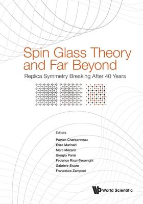 Spin Glass Theory and Far Beyond: Replica Symmetry Breaking After 40 Years