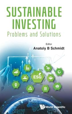 Sustainable Investing: Problems and Solutions