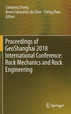 Proceedings of Geoshanghai 2018 International Conference: Rock Mechanics and Rock Engineering Subscription