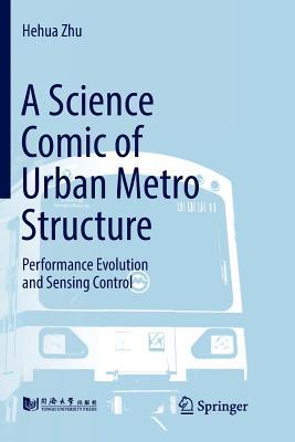 A Science Comic of Urban Metro Structure: Performance Evolution and Sensing Control Subscription