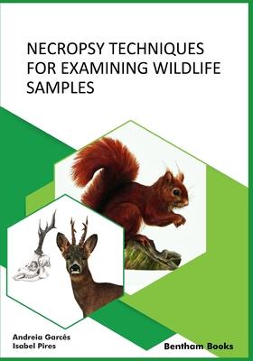 Necropsy Techniques for Examining Wildlife Samples