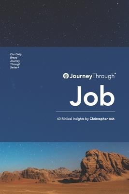 Journey Through Job: 40 Biblical Insights by Christoper Ash