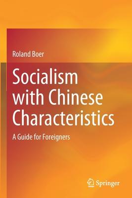 Socialism with Chinese Characteristics: A Guide for Foreigners