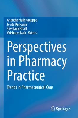 Perspectives in Pharmacy Practice: Trends in Pharmaceutical Care