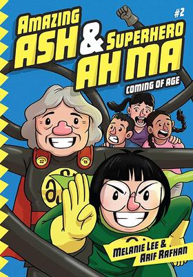 Amazing Ash & Superhero Ah Ma Book 2: Coming of Age Subscription