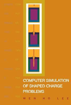 Computer Simulation of Shaped Charge Problems