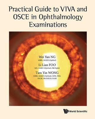 Practical Guide to Viva and OSCE in Ophthalmology Examinations