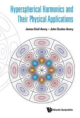 Hyperspherical Harmonics and Their Physical Applications Subscription