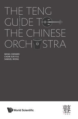 The Teng Guide to the Chinese Orchestra