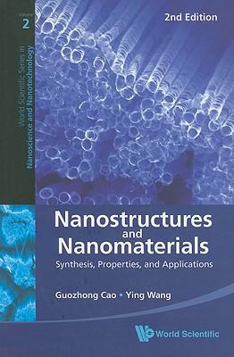 Nanostructures and Nanomaterials: Synthesis, Properties, and Applications (2nd Edition) Subscription