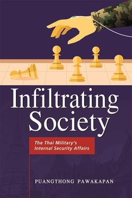 Infiltrating Society: The Thai Military's Internal Security Affairs