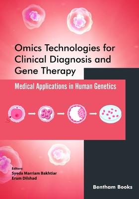 Omics Technologies for Clinical Diagnosis and Gene Therapy: Medical Applications in Human Genetics Subscription