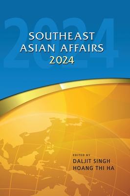 Southeast Asian Affairs 2024