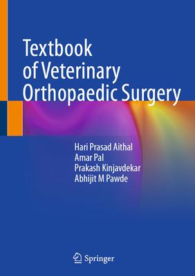 Textbook of Veterinary Orthopaedic Surgery