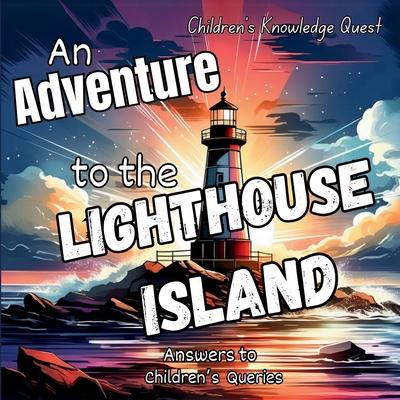 An Adventure to the Lighthouse Island: A Lighthouse Adventure in children's picture books