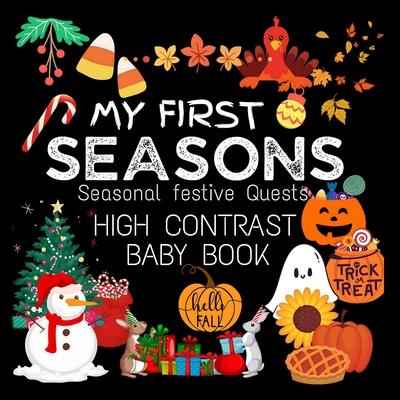 High Contrast Baby Book - Seasons: My First Seasons For Newborn, Babies, Infants High Contrast Baby Book of Seasons Black and White Baby Book