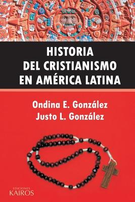 Historia del Cristianismo en Amrica Latina