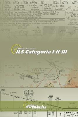 Ils Cat I-II-III: Todo sobre el sistema de ILS en sus tres categoras de operacin Subscription