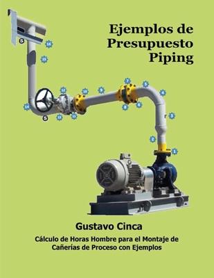 Ejemplos de Presupuesto - Piping: Clculo de Horas Hombre para el Montaje de Caeras de Proceso con Ejemplos