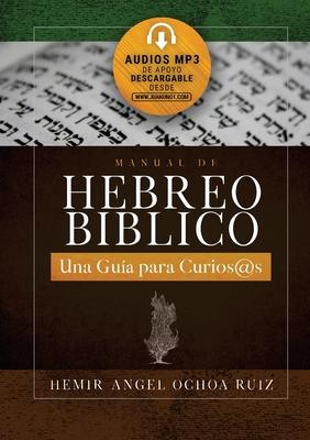 Manual de Hebreo Bblico: Una gua para curios@s