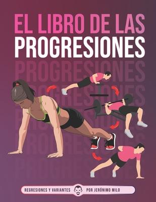 El Libro de Las Progresiones: Regresiones y Variantes