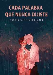 Cada palabra que nunca dijiste