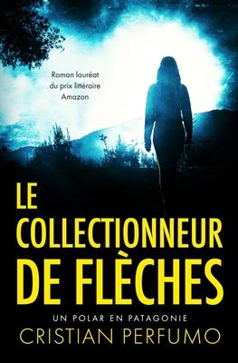 Le collectionneur de flches