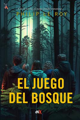 El Juego del Bosque: Cae La Noche, El Juego Puede Comenzar