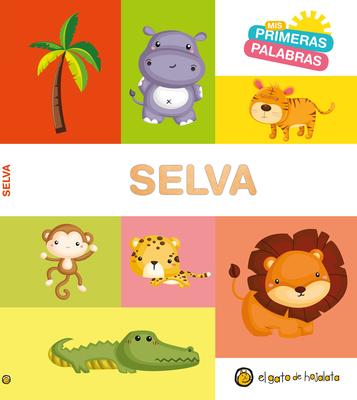 MIS Primeras Palabras: Selva / Jungle. My First Words Series