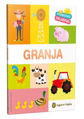 MIS Primeras Palabras: Granja / The Farm. My First Words Series