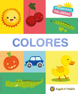 MIS Primeras Palabras: Colores / Colors. My First Words Series