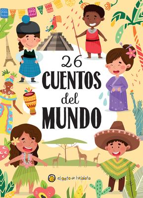 26 Cuentos del Mundo / 26 Stories from Around the World