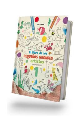 El Libro de Los Pequeos Grandes Artistas 1 / The Book of Little Big Artists 1