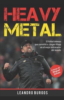 Heavy Metal: El ftbol intenso que convirti a Jrgen Klopp en el mejor entrenador del mundo