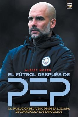 El ftbol despus de Pep