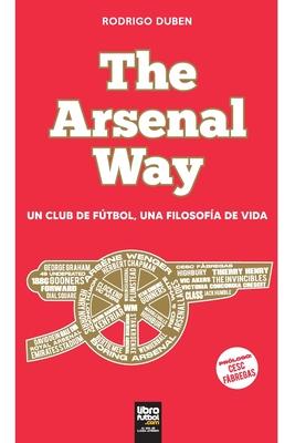 The Arsenal Way: Un club de ftbol una filosofa de vida Subscription