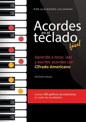 Acordes en el teclado fcil: Aprende a tocar, leer y escribir acordes con Cifrado Americano