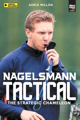 Nagelsmann Tactital: The strategic chameleon