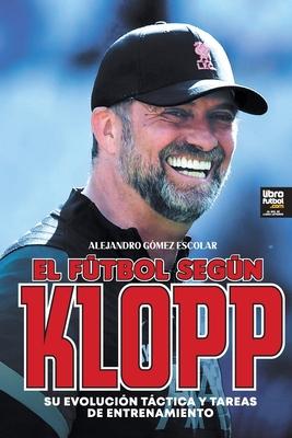 El ftbol segn Klopp: Su evolucin tctica y tareas de entrenamiento