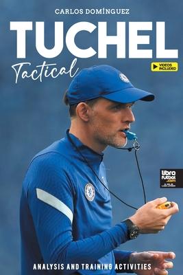 Tuchel Tactical: Analysis and training activities