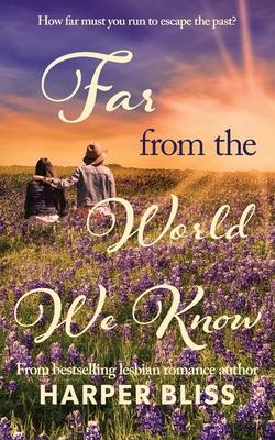 Far from the World We Know Subscription