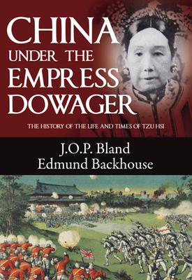 China Under the Empress Dowager