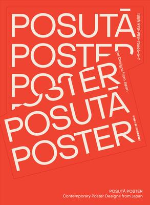 Posut&#256; Poster: Contemporary Poster Designs from Japan